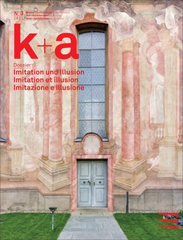 Cover «k+a 2021.3 : Imitation und Illusion | Imitation et illusion | Imitazione e illusione»