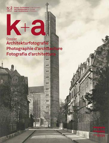 k+a 2012.2 : Architekturfotografie | Photographie d’architecture | Fotografia d’architettura