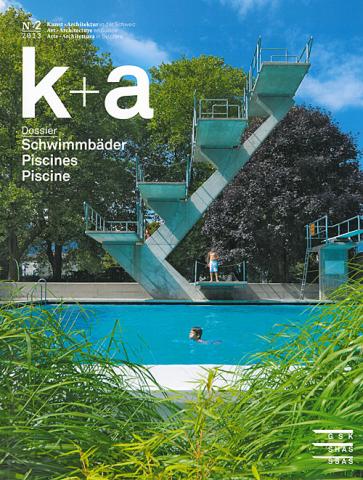 k+a 2013.2 : Schwimmbäder | Piscines | Piscine