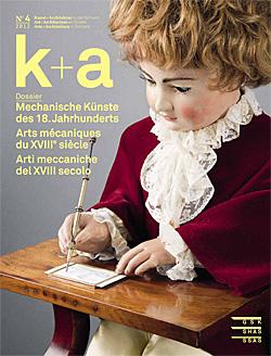 k+a 2012.4 : Mechanische Künste des 18. Jahrhunderts | Arts mécaniques du XVIIIe siècle | Arti meccaniche del XVIII secolo