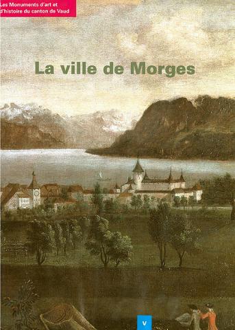 Band 91. Vaud V. La ville de Morges