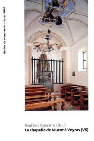 La chapelle de Muzot à Veyras (VS)