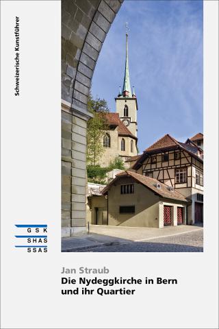 Die Nydeggkirche in Bern und ihr Quartier