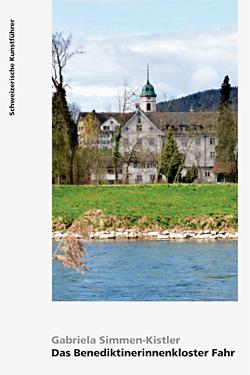 Das Benediktinerinnenkloster Fahr. Kanton Aargau