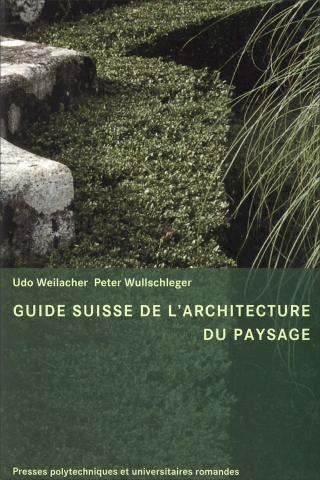 Guide Suisse de l'architecture du paysage