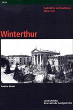 Architektur und Städtebau 1850-1920. Winterthur