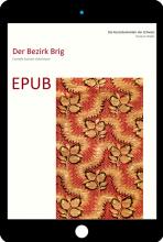EPUB Die Kunstdenkmäler des Kantons Wallis, Band IV. Der Bezirk Brig